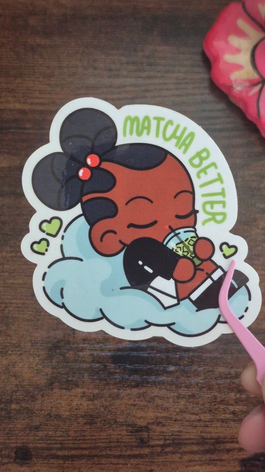 Matcha Better Clear Die-Cut Sticker